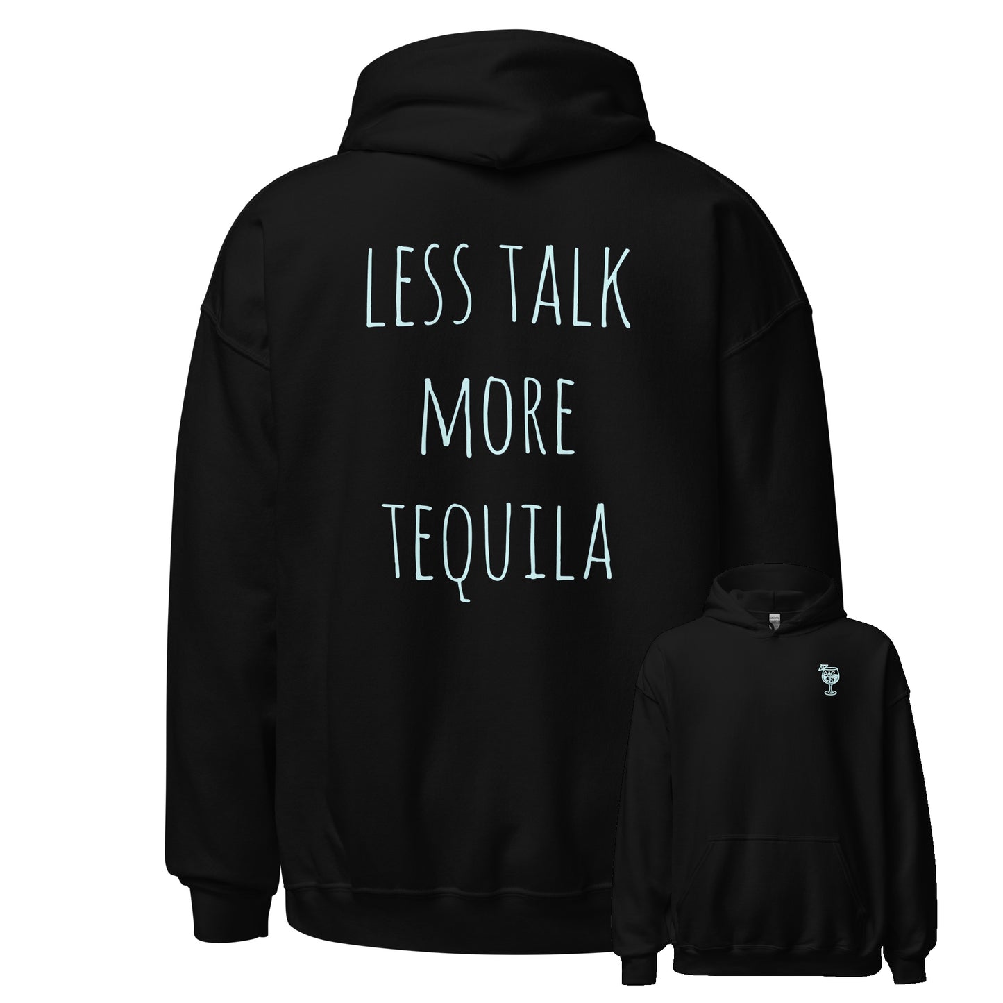 Less Talk More Tequila